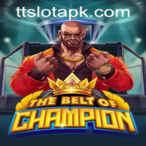 TheBeltOfChampion: A New Frontier in Gaming with TTSLOT Login