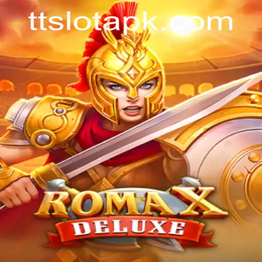 Explore the Thrilling World of RomaXDeluxe and Master TTSLOT Login