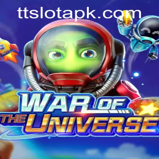 Discover the Epic World of War of the Universe and TTSLOT Login